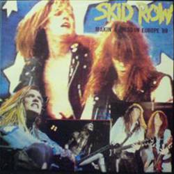 Skid Row : Makin' a Mess in Europe '89